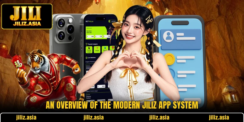 An overview of the modern JILIZ app system