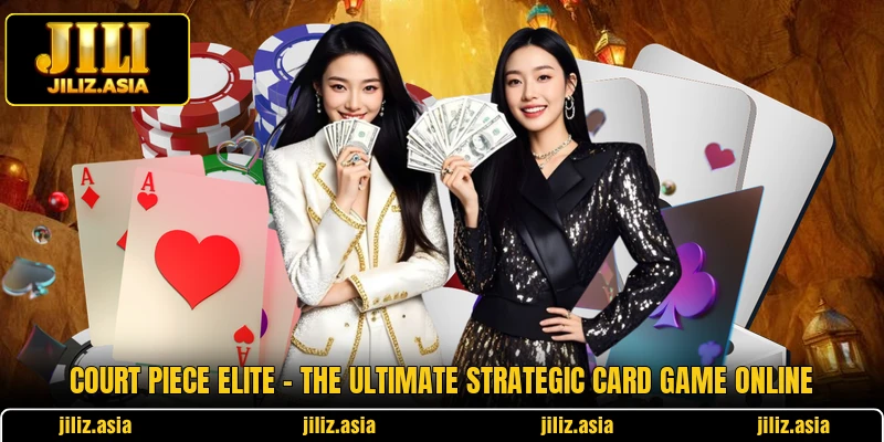 Court Piece Elite - The Ultimate Strategic Card Game Online