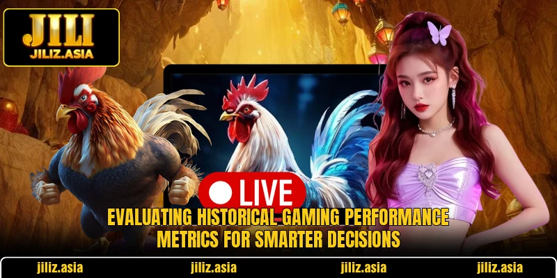 Evaluating historical gaming performance metrics for smarter decisions