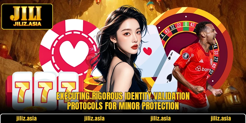 Executing rigorous identity validation protocols for minor protection