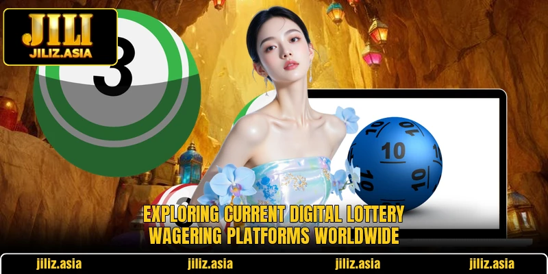 Exploring current digital lottery wagering platforms worldwide Exploring current digital lottery wagering platforms worldwide
