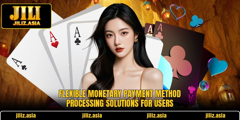 Flexible monetary payment method processing solutions for users Flexible monetary payment method processing solutions for users