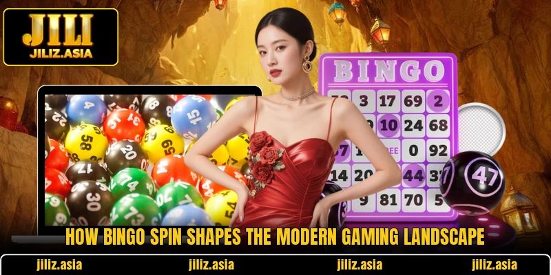 How Bingo Spin shapes the modern gaming landscape How Bingo Spin shapes the modern gaming landscape