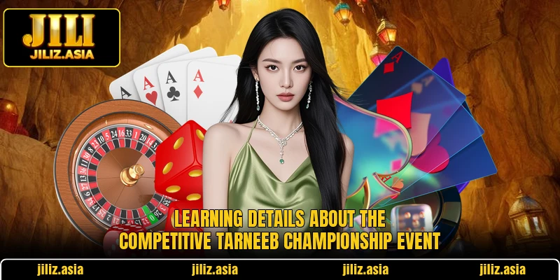 Learning details about the competitive Tarneeb Championship event Learning details about the competitive Tarneeb Championship event