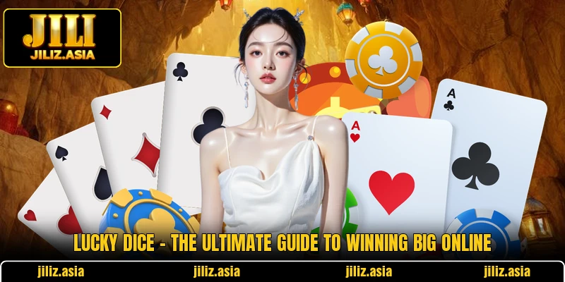 Lucky Dice - The Ultimate Guide To Winning Big Online 1 Lucky Dice - The Ultimate Guide To Winning Big Online