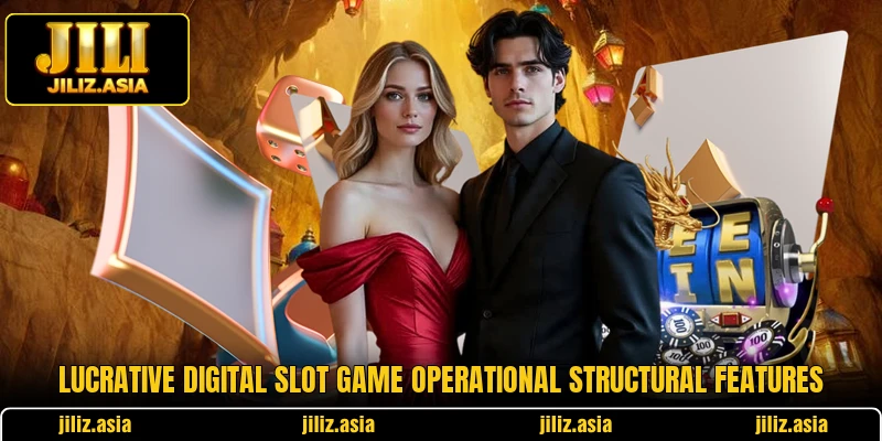 Lucrative digital slot game operational structural features Lucrative digital slot game operational structural features