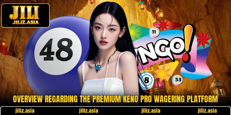 Overview regarding the premium Keno Pro wagering platform Overview regarding the premium Keno Pro wagering platform