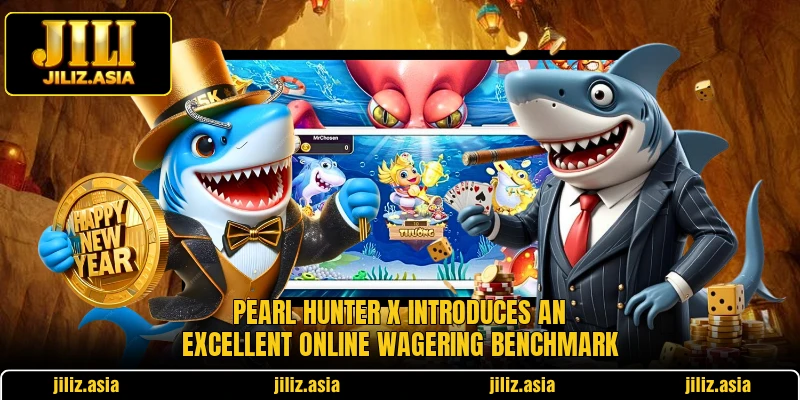 Pearl Hunter X introduces an excellent online wagering benchmark