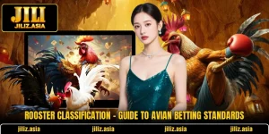 Rooster Classification - Guide To Avian Betting Standards