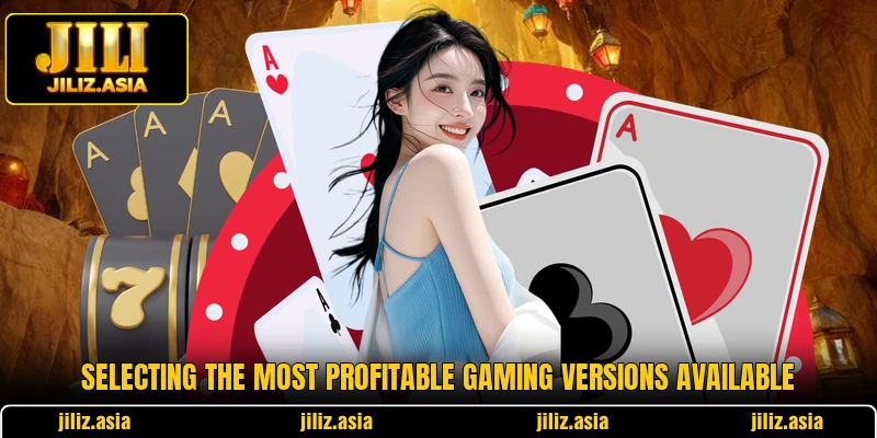 Selecting the most profitable gaming versions available Selecting the most profitable gaming versions available