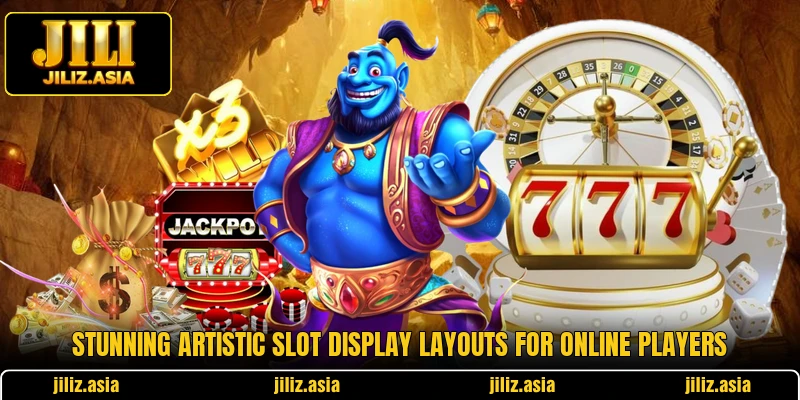 Stunning artistic slot display layouts for online players