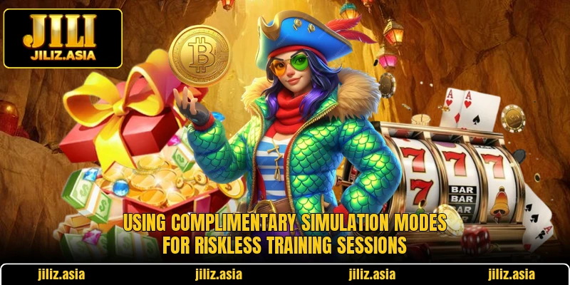 Using complimentary simulation modes for riskless training sessions Using complimentary simulation modes for riskless training sessions